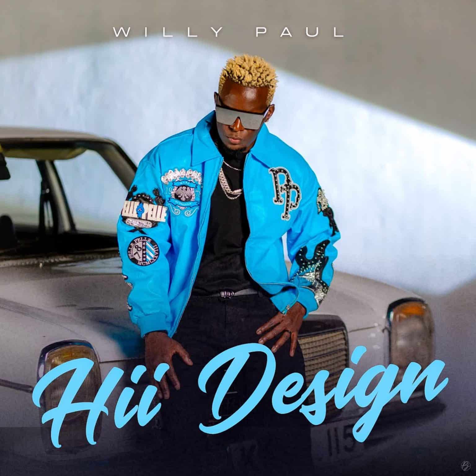 AUDIO: Willy Paul - Hii Design Mp3 Download