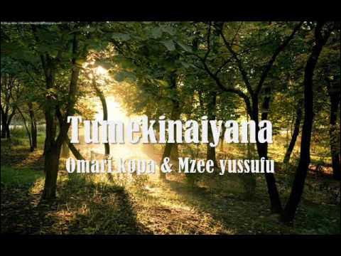 AUDIO: Omari Kopa Ft Mzee Yussufu - Tumekinaiyana Mp3 Download