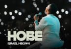 AUDIO: Israel Mbonyi - Hobe Mp3 Download