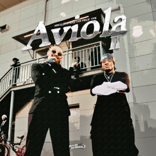 AUDIO: Mbosso Ft Masterpiece Yvk - Aviola II Mp3 Download