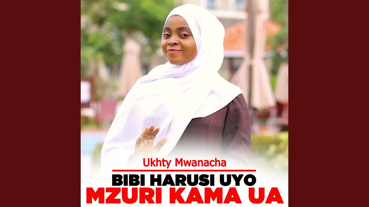 AUDIO: Ukhty Mwanacha - Bibi Harusi Mzuri Kama Ua Mp3 Download