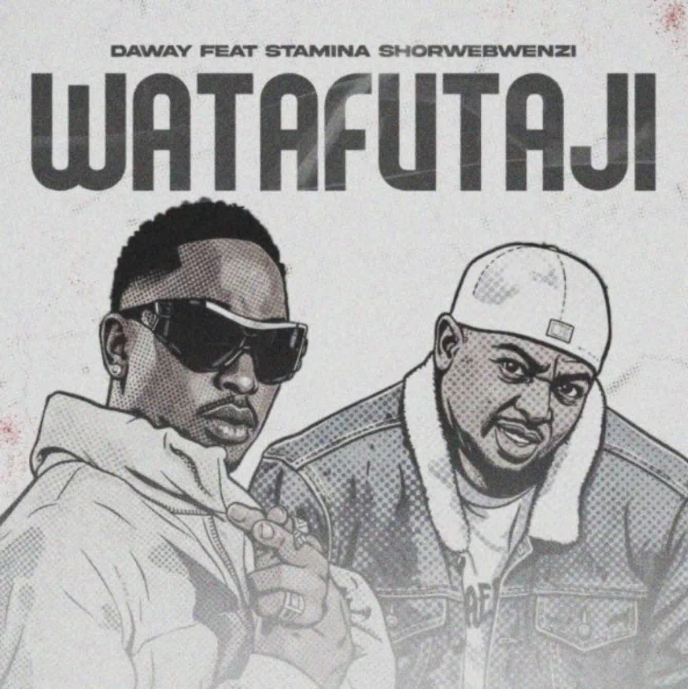 AUDIO: Daway Ft Stamina - Watafutaji Mp3 Download
