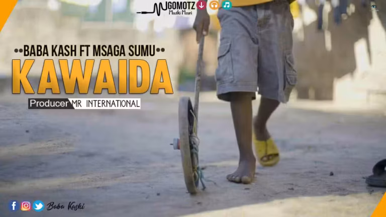 AUDIO: Baba Kash Ft Msaga Sumu - KAWAIDA Mp3 Download