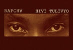 AUDIO: Rapcha - Hivi Tulivyo Mp3 Download