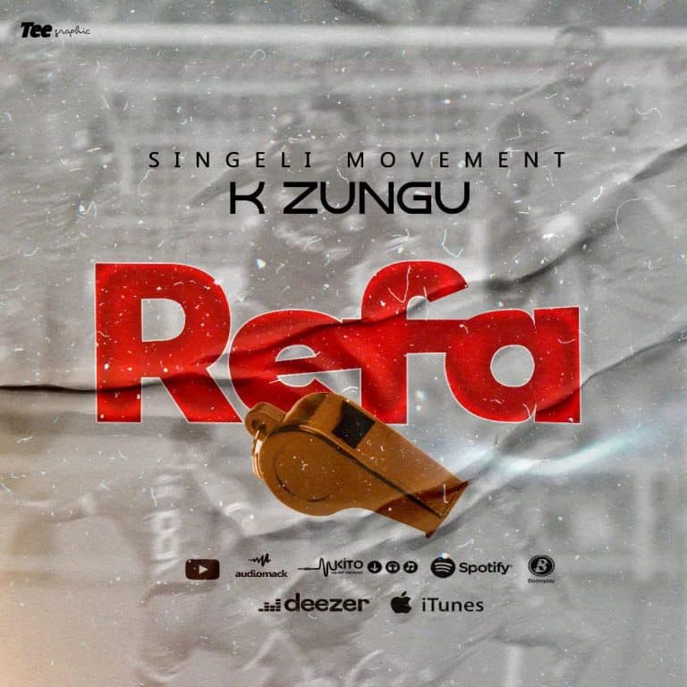 AUDIO: K Zungu - REFA Mp3 Download