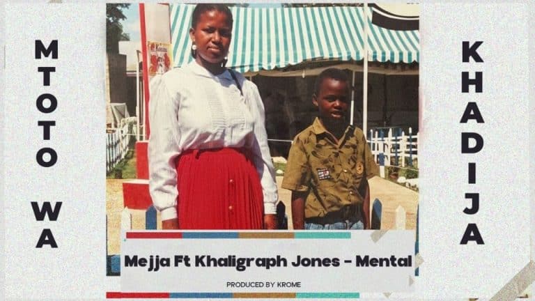 AUDIO: Mejja Ft Khaligraph Jones - Mental Mp3 Download