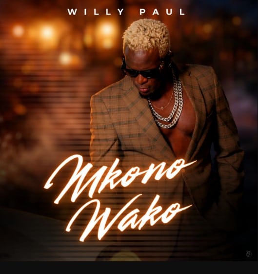AUDIO: Willy Paul - Mkono Wako Mp3 Download