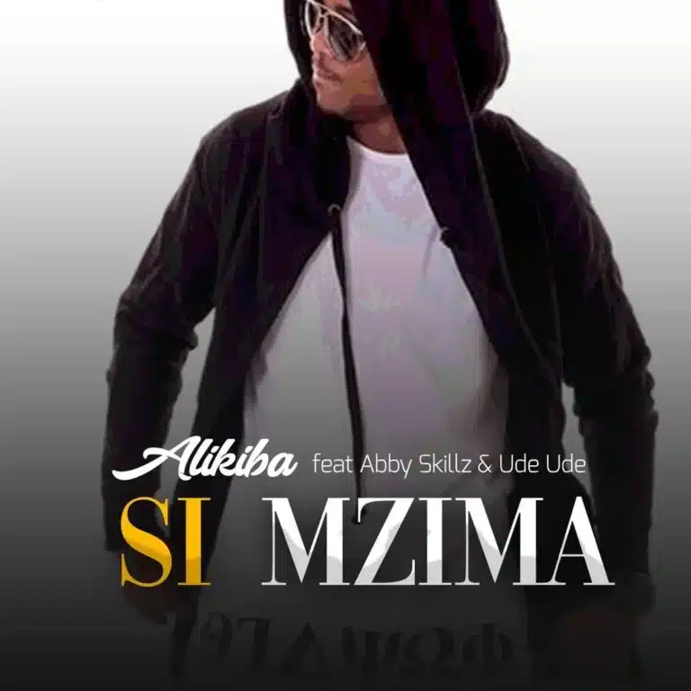 AUDIO: Alikiba Ft Ft Abby Skillz X Ude Ude – Si Mzima Mp3 Download