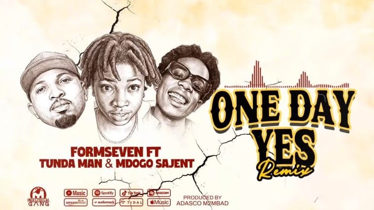 AUDIO: Formseven Ft Tunda Man X Mdogo Sajent – One Day Yes Remix Mp3 Download