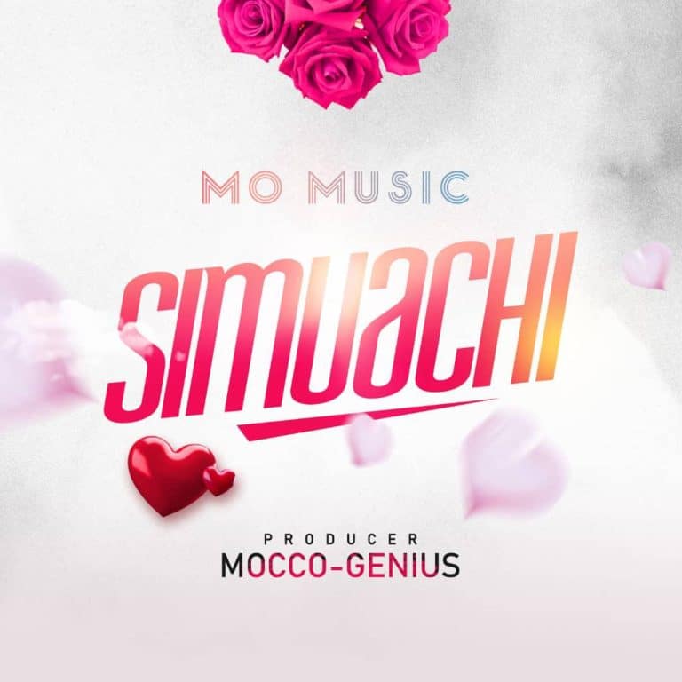 AUDIO: Mo Music – Simuachi Mp3 Download