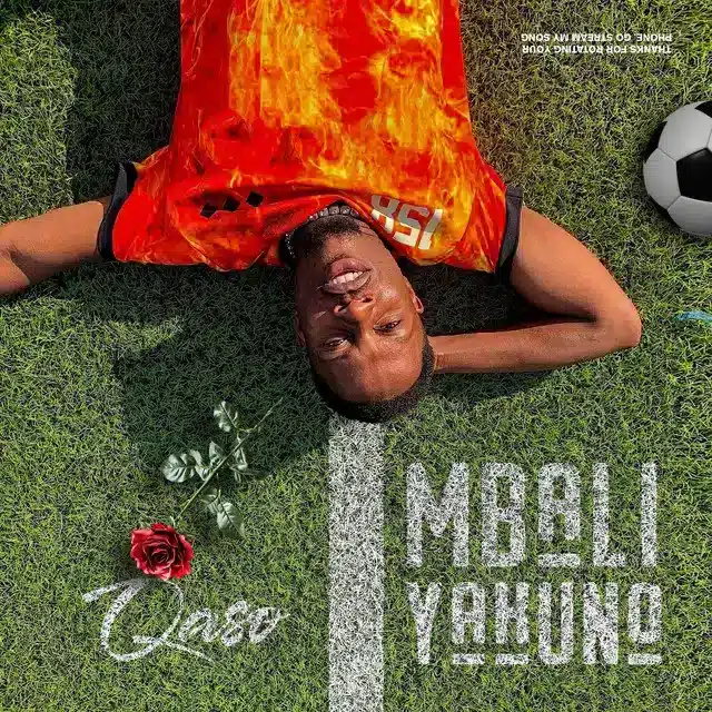 AUDIO: Qaso – Mbali Yakuno Mp3 Download