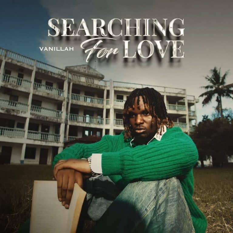 AUDIO: Vanillah – Searching For Love Mp3 Download