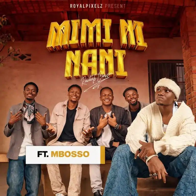 AUDIO: Rachats Classic Ft Mbosso – Mimi Ni Nani Mp3 Download
