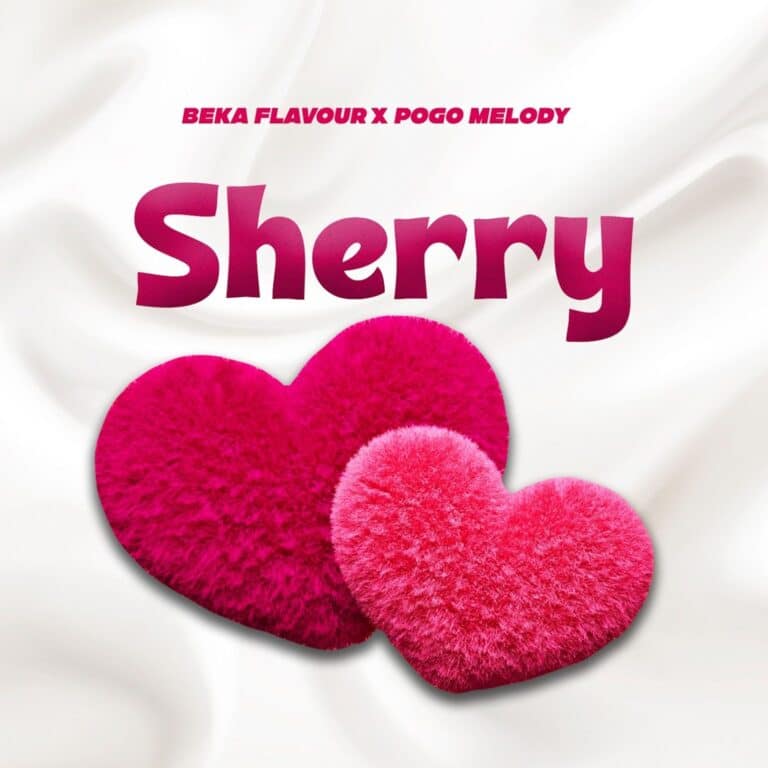 AUDIO: Beka Flavour Ft Pogo Melody X Boy David – Sherry Mp3 Download
