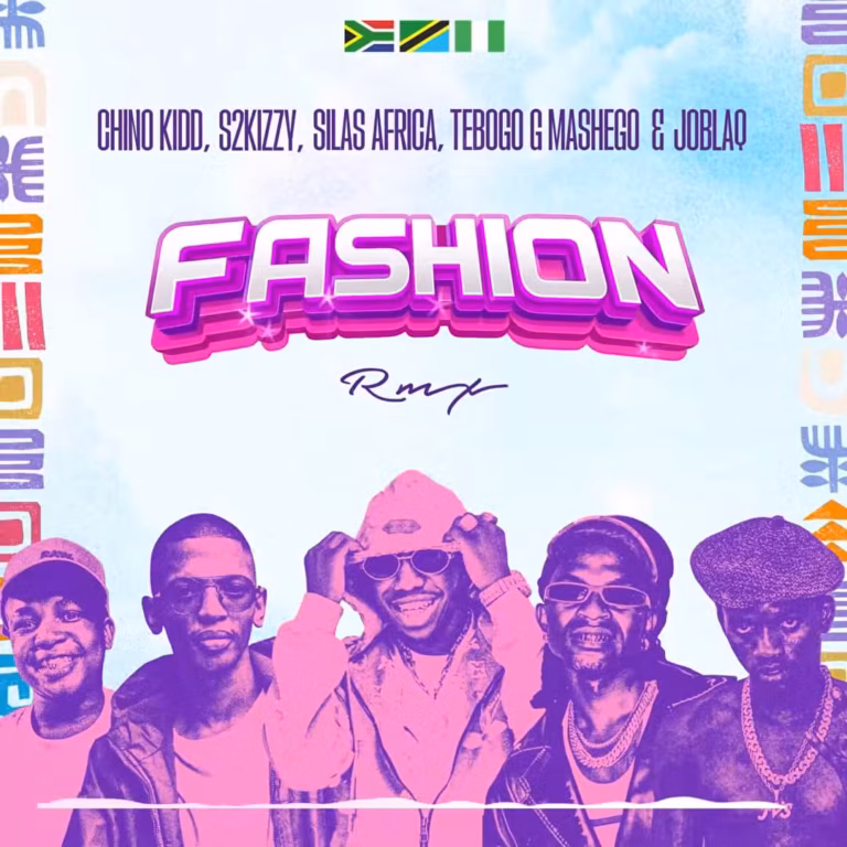 AUDIO: Chino Kidd Ft S2kizzy X Silas Africa X Tebogo G Mashego X Joblaq - Fashion Remix Mp3 Download