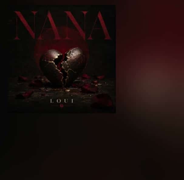 AUDIO: Loui – Nana Mp3 Download