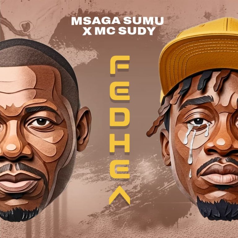 SAUTI: Msaga Sumu Ft Mc Sudy – Fedhea PAKUA
