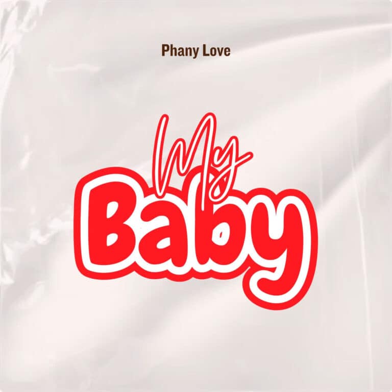AUDIO: Phany Love – My Baby Mp3 Download