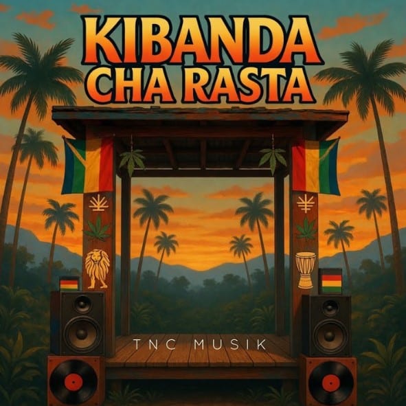 AUDIO: TNC Musik – Kibanda Cha Rasta Mp3 Download