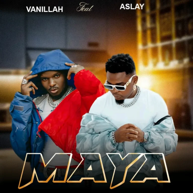 Vanillah Ft Aslay – Maya