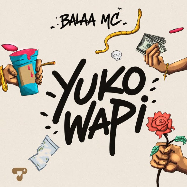 Balaa Mc – Yuko Wapi Audio