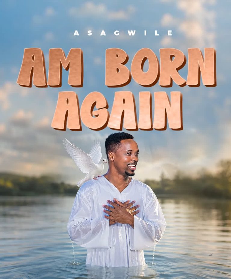 AUDIO: Asagwile – Am Born Again Mp3 Download