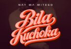 AUDIO: Nay Wa Mitego – Bila Kuchoka Mp3 Download